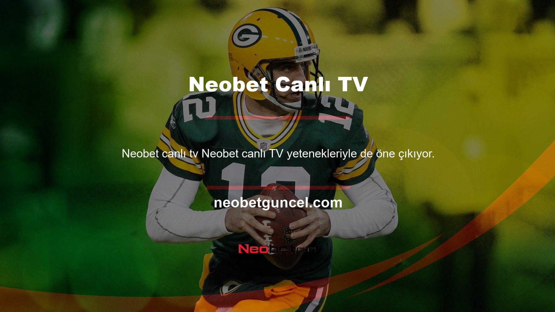 İlk kez duyanlar için Neobet Live TV'nin ne olduğunu kısaca anlatayım